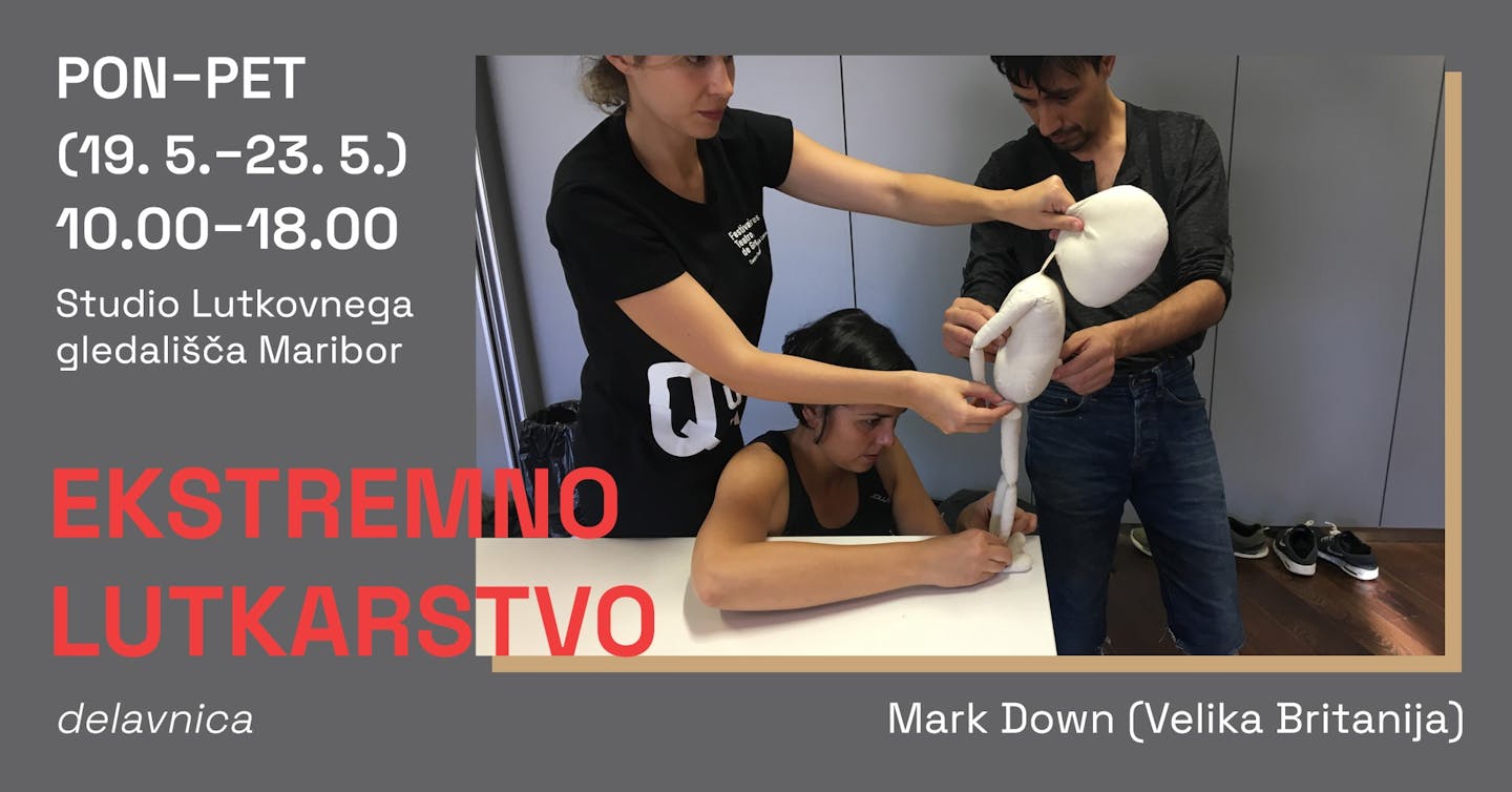 Mojstrski tečaj: Ekstremno lutkarstvo